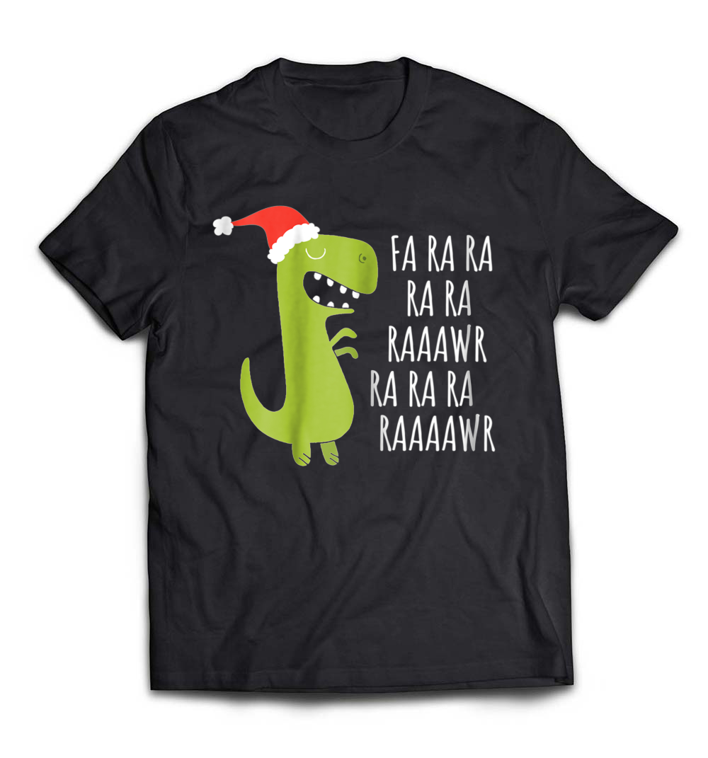 “Funny Dinosaur Fa Ra Ra Rawr Rawr Christmas T-Rex Xmas Tee” – A Hilarious Tee for Dinosaur and Christmas Lovers